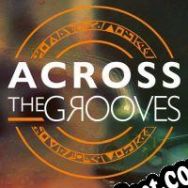 Descargar Across the Grooves (2020/ENG/Español/License)