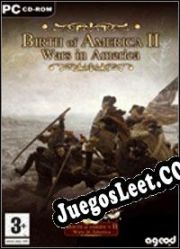 Descargar Birth of America II: Wars in America 1750-1815 (2008/ENG/Español/License)