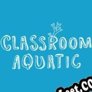 Descargar Classroom Aquatic (2022) | Español | RePack from MiRACLE