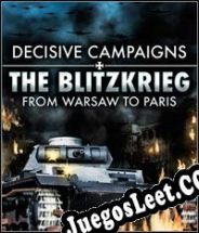 Descargar Decisive Campaigns: The Blitzkrieg from Warsaw to Paris (2010) | Español | RePack from AH-Team