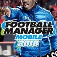 Descargar Football Manager Mobile 2018 (2017) | Español | RePack from GradenT