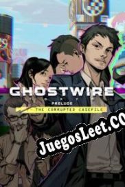 Descargar Ghostwire: Tokyo Prelude PC Full Español