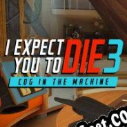 Descargar I Expect You to Die 3: Cog in the Machine Full Español