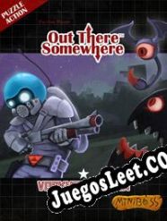 Descargar Out there Somewhere (2016) | Español | RePack from QUARTEX