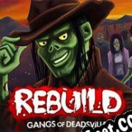 Descargar Rebuild 3: Gangs of Deadsville Full Español