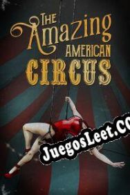 Descargar The Amazing American Circus Full Español