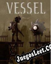 Descargar Vessel Full Español